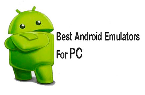 top android emulators for pc